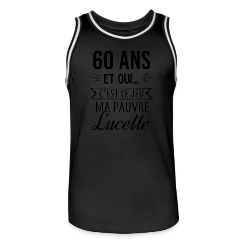 60 Ans : C'est le Jeu, Ma Pauvre Lucette - Maillot de basket Homme