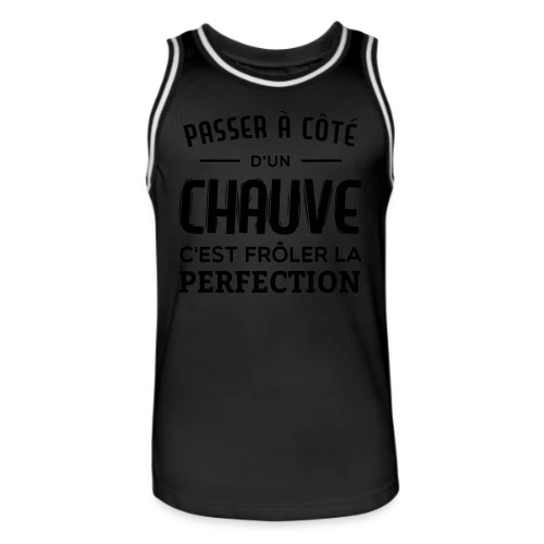 Chauve et Parfait : L'Humour Assume
R - Maillot de basket Homme