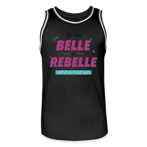 T-shirt "Belle et Rebelle comme Maman" - Maillot de basket Homme