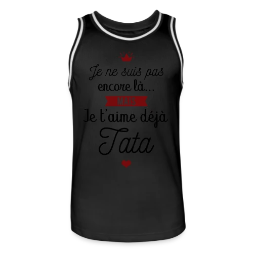 T-shirt Future Tata Je T'aime Déjà - Annonce Grossesse - Maillot de basket Homme