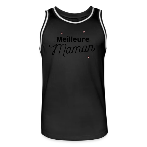 Meilleure Maman : Le Cadeau Parfait pour Elle - Maillot de basket Homme