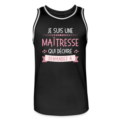 T-shirt Maîtresse qui Déchire Personnalisable - Idée Cadeau Fin d'Année - Maillot de basket Homme
