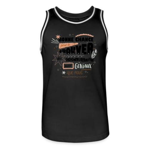 T-shirt Humour Départ Collègues : "Bonne Chance Pour Trouver Mieux !" - Maillot de basket Homme
