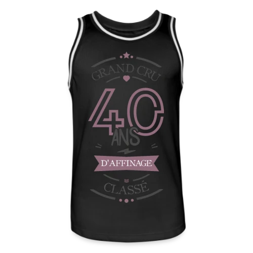 40 Ans d'Affinage : T-shirt Humour Anniversaire - Maillot de basket Homme