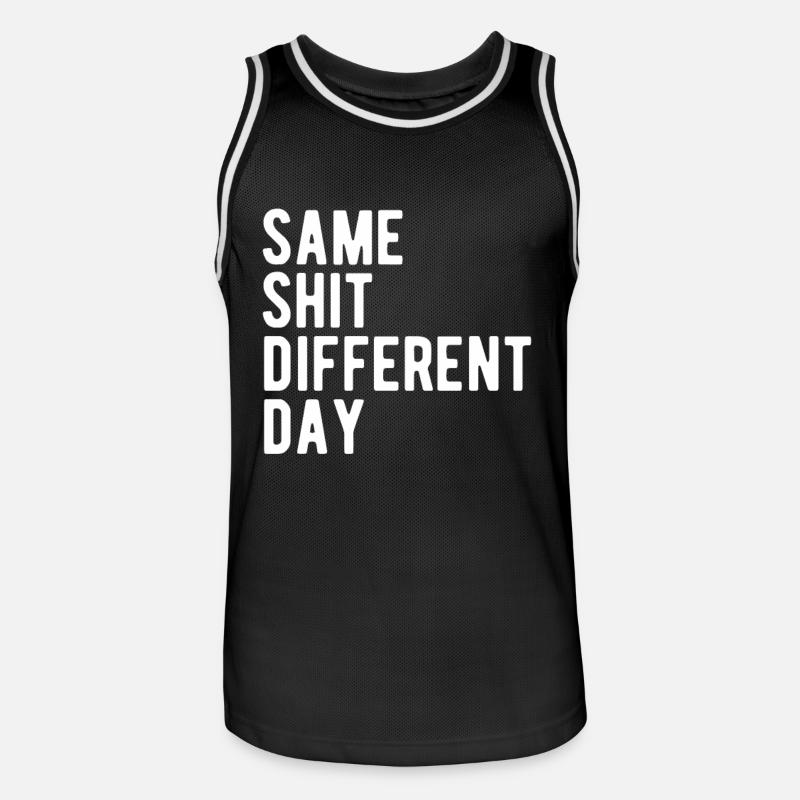 Same Shit - Different Day - Men's Basketball Jersey - black/white