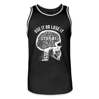 Use it or lose it, Artificial Intelligence, Stop AI - Men's Basketball Jersey - black/white - Front - AI Model Male 185 dark (185cm)