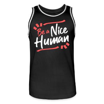 Be A Nice Human Funny Humanity - Men's Basketball Jersey - black/white - Front - AI Model Male 185 dark (185cm)
