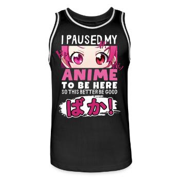 I Paused My Anime To Be Here BAKA! Kawaii Otaku - Men's Basketball Jersey - black/white - Front - AI Model Male 185 dark (185cm)