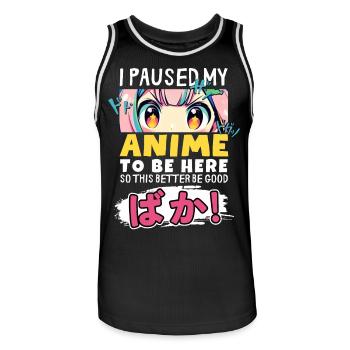 I Paused My Anime To Be Here BAKA! Kawaii Otaku - Men's Basketball Jersey - black/white - Front - AI Model Male 185 dark (185cm)