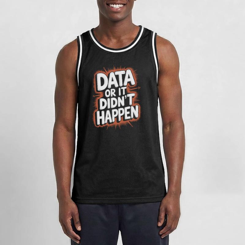 Daten Oder Es Ist Nicht Passiert Data Analyst Data Männer Basketball-Trikot