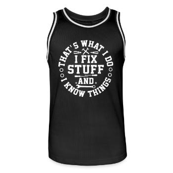 That s What I Do I Fix Stuff And I Know Things - Men's Basketball Jersey - black/white - Front - AI Model Male 185 dark (185cm)