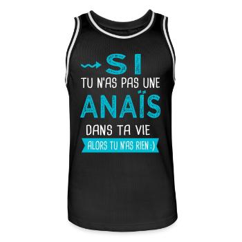 Anaïs Si tu n as pas une anaïs - Maillot de basket Homme - noir/blanc - Devant - AI Model Male 185 dark (185cm)