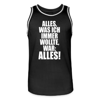 Alles Was Ich Immer Wollte War Alles! Ironie Alles - Männer Basketball-Trikot - Schwarz/Weiß - Vorne - AI Model Male 185 dark (185cm)