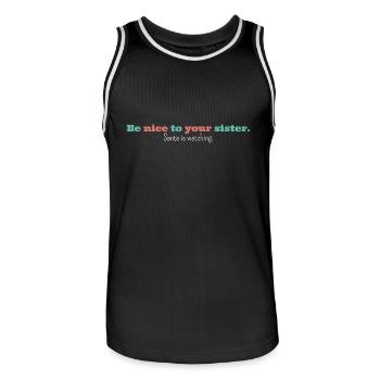Be nice to your sister Santa is watching, funny - Men's Basketball Jersey - black/white - Front - AI Model Male 185 dark (185cm)