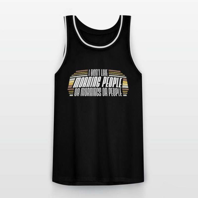 Lustig, ich mag den Morgen oder den Morgen oder die Menschen nicht Männer Basketball-Trikot