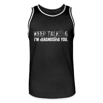 Reden Sie weiter... Ich diagnostiziere dich - Männer Basketball-Trikot - Schwarz/Weiß - Vorne - AI Model Male 185 dark (185cm)