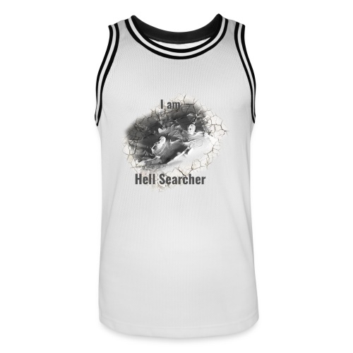 I am Hell Searcher, T-Shirt Women - Men's Basketball Jersey