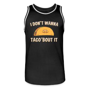 I Don't Wanna Tacos About It - Men's Basketball Jersey - black/white - Front - AI Model Male 185 dark (185cm)