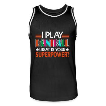 Paintball I Play Paintball What s Your Superpower - Men's Basketball Jersey - black/white - Front - AI Model Male 185 dark (185cm)