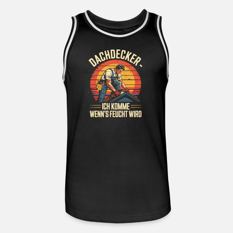 Dachdecker - Ich Komme Wenn's Feucht Wird - Männer Basketball-Trikot - Schwarz/Weiß