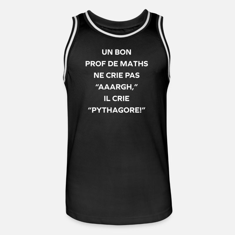 Prof de maths crie Pythagore - Maillot de basket Homme - noir/blanc
