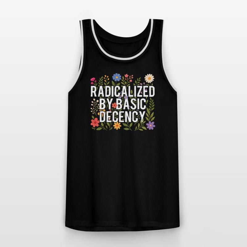 Radicalized Basic Decency Human Rights Kindness Men's Basketball Jersey