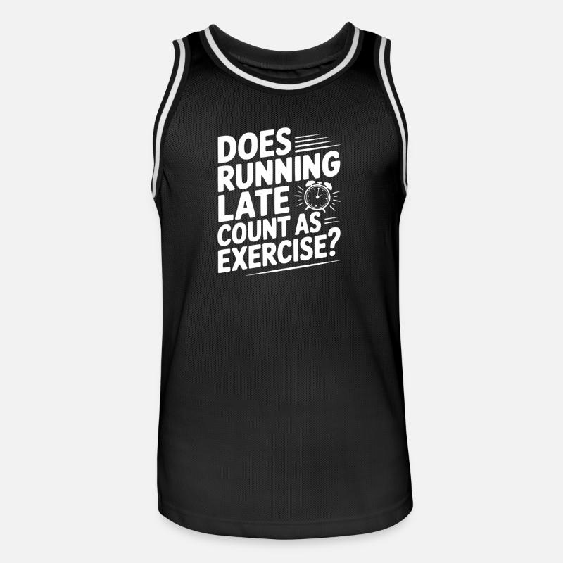 Does Running Late Count as Exercise? - Maillot de basket Homme - noir/blanc