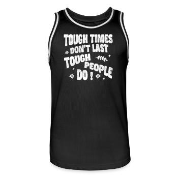 Tough times don’t last, tough people do - Männer Basketball-Trikot - Schwarz/Weiß - Vorne - AI Model Male 185 dark (185cm)