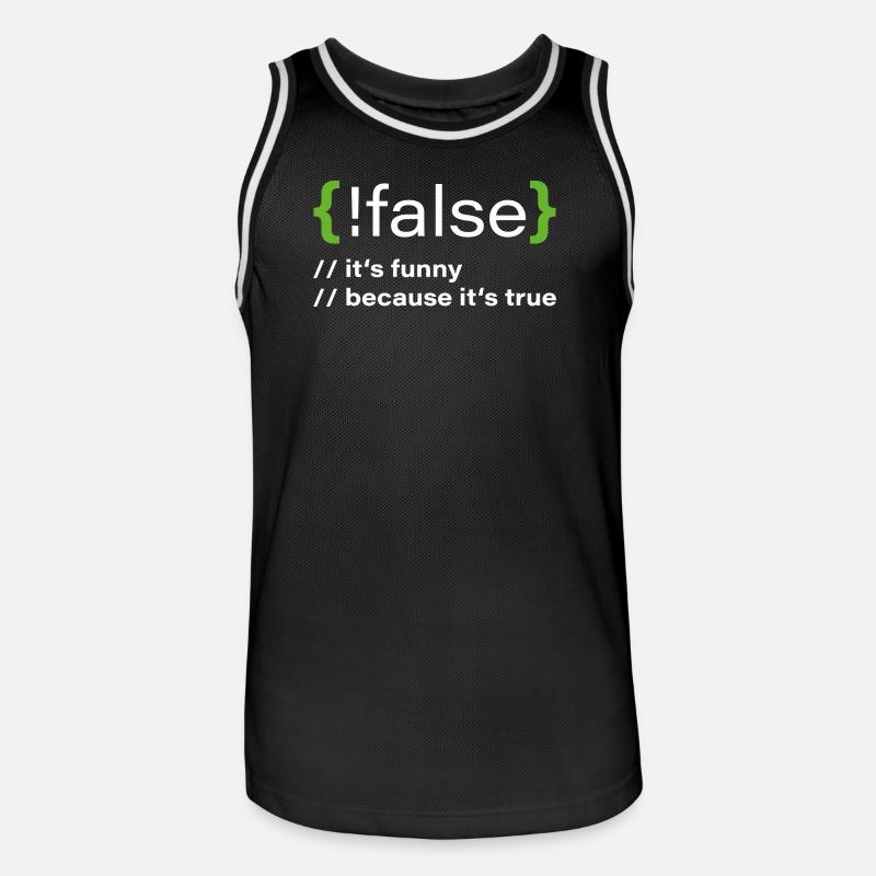 false – Lustiger Programmierer Spruch - Männer Basketball-Trikot - Schwarz/Weiß