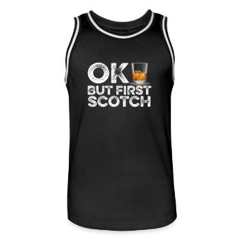 OK But First Scotch T-Shirt Funny Whiskey Drunk - Men's Basketball Jersey - black/white - Front - AI Model Male 185 dark (185cm)