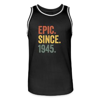 Epic Since 1945 Birth Year Birthday - Men's Basketball Jersey - black/white - Front - AI Model Male 185 dark (185cm)