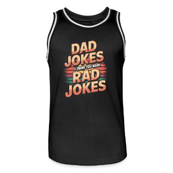 Dad Jokes I Think You Mean Rad Jokes 5 - Männer Basketball-Trikot - Schwarz/Weiß - Vorne - AI Model Male 185 dark (185cm)