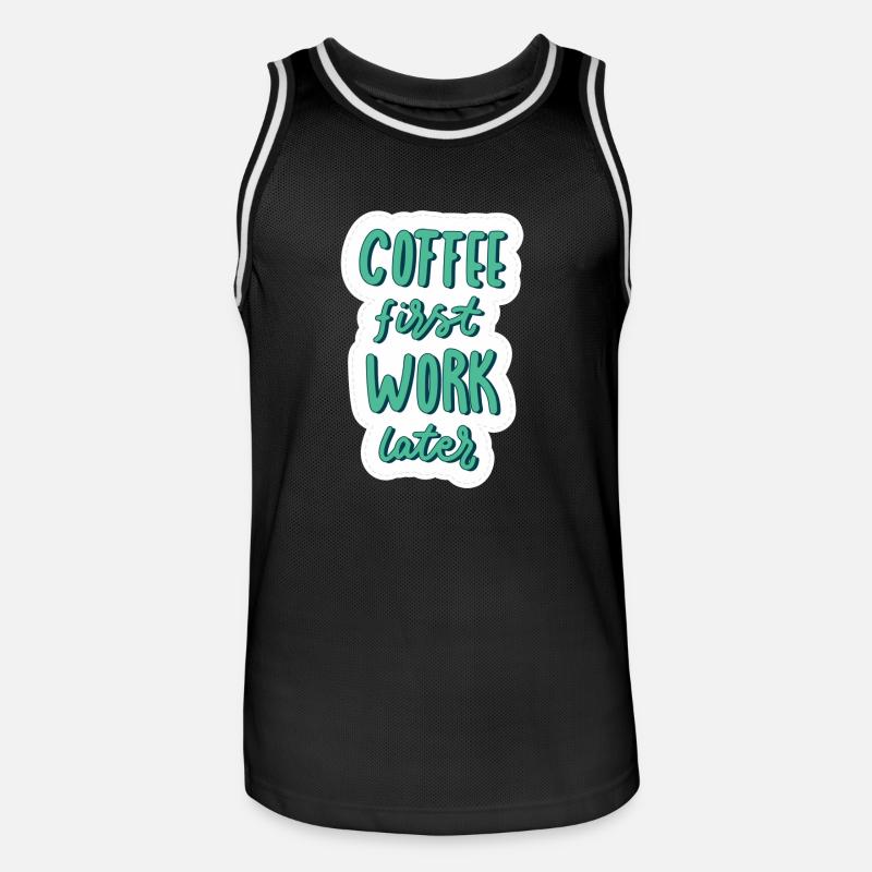 Coffee first Work later - Men's Basketball Jersey - black/white