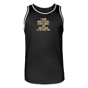 Multitasking: complaining and breathing at the same time - Men's Basketball Jersey - black/white - Front - AI Model Male 185 dark (185cm)