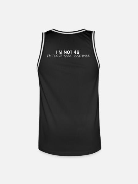 I'm Not 48 – Funny Birthday Saying - Men's Basketball Jersey - black/white