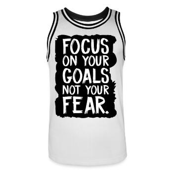 focus on your goals not your fear - Men's Basketball Jersey - white/black - Front - AI Model Male 185 dark (185cm)