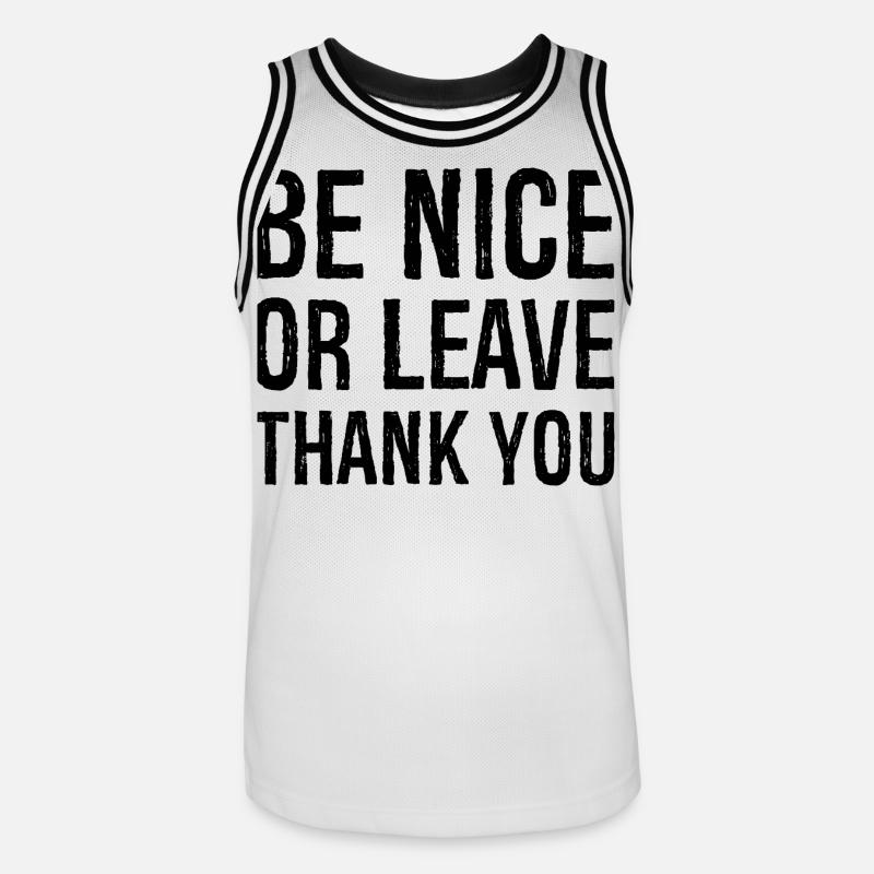 Sei nett oder geh Danke - Männer Basketball-Trikot - Weiß/Schwarz