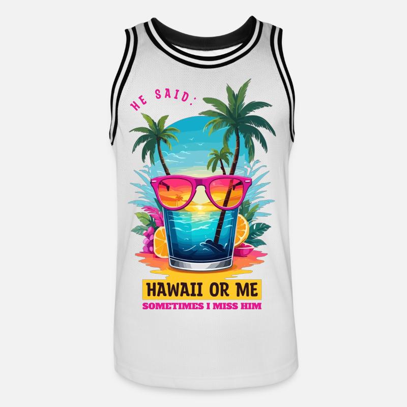 Er sagte: Hawaii oder ich - Männer Basketball-Trikot - Weiß/Schwarz