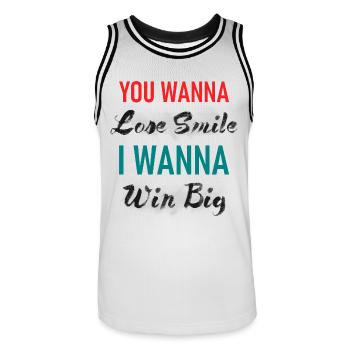 You Wanna Lose Smile I wanna Win Big Graphic - Men's Basketball Jersey - white/black - Front - AI Model Male 185 dark (185cm)
