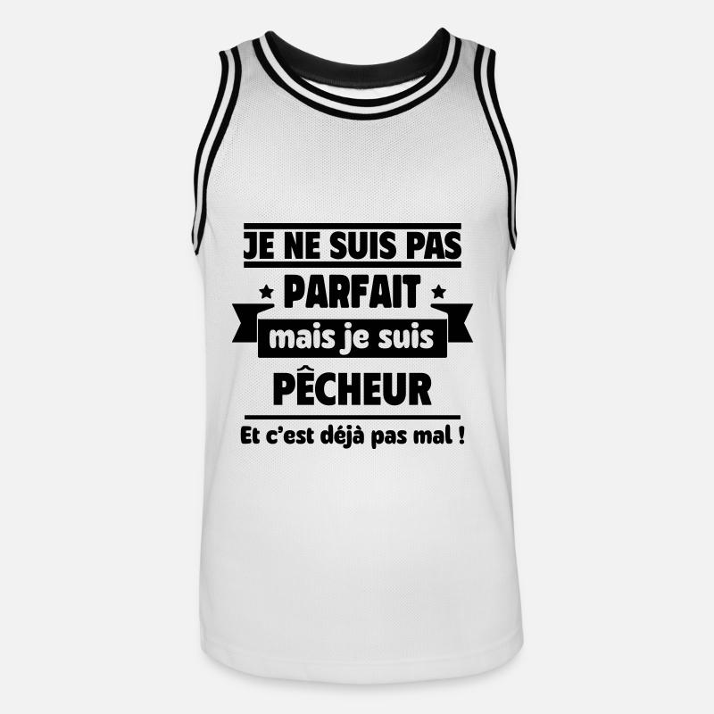 Pas parfait mais pêcheur,pêche - Maillot de basket Homme - blanc/noir