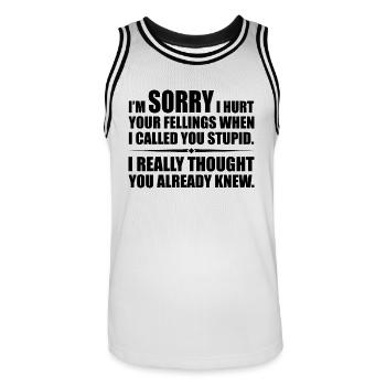 Ich habe deine Felle verletzt, als ich dich dumm nannte - Männer Basketball-Trikot - Weiß/Schwarz - Vorne - AI Model Male 185 dark (185cm)
