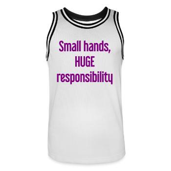 Small Hands, Huge Responsibility Parent Saying - Men's Basketball Jersey - white/black - Front - AI Model Male 185 dark (185cm)