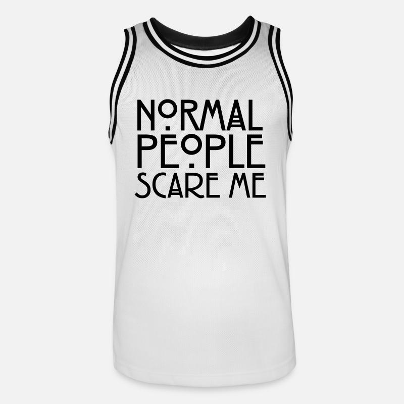 Normal People Scare Me - Maillot de basket Homme - blanc/noir