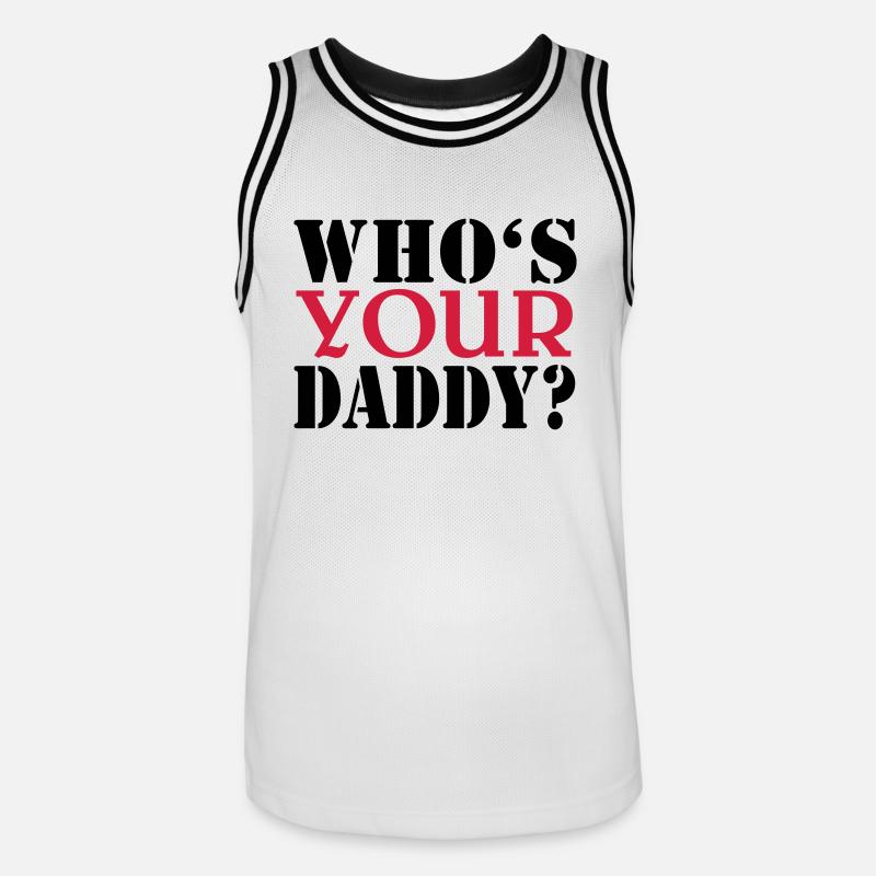 Who's your daddy - Männer Basketball-Trikot - Weiß/Schwarz