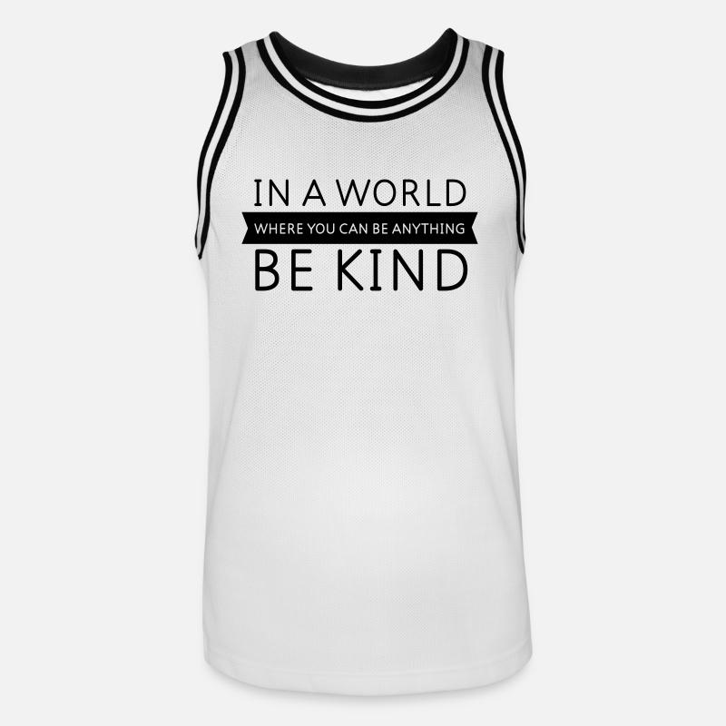 Be Kind - Slogan Design - Männer Basketball-Trikot - Weiß/Schwarz