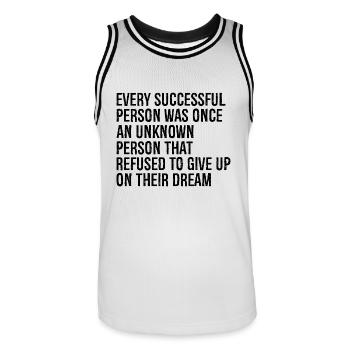 every successful person was once an unknown per - Men's Basketball Jersey - white/black - Front - AI Model Male 185 dark (185cm)