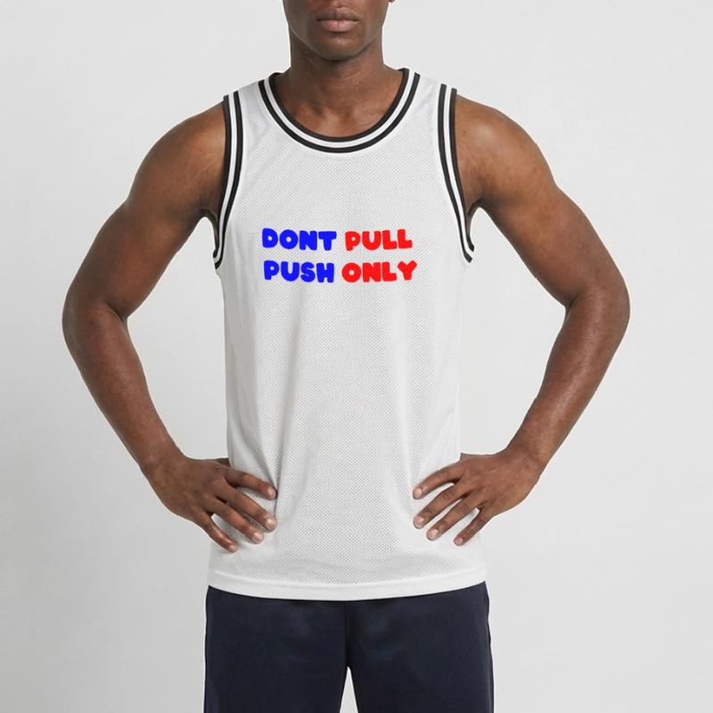 Dont pull push only / Dont push pull only Männer Basketball-Trikot