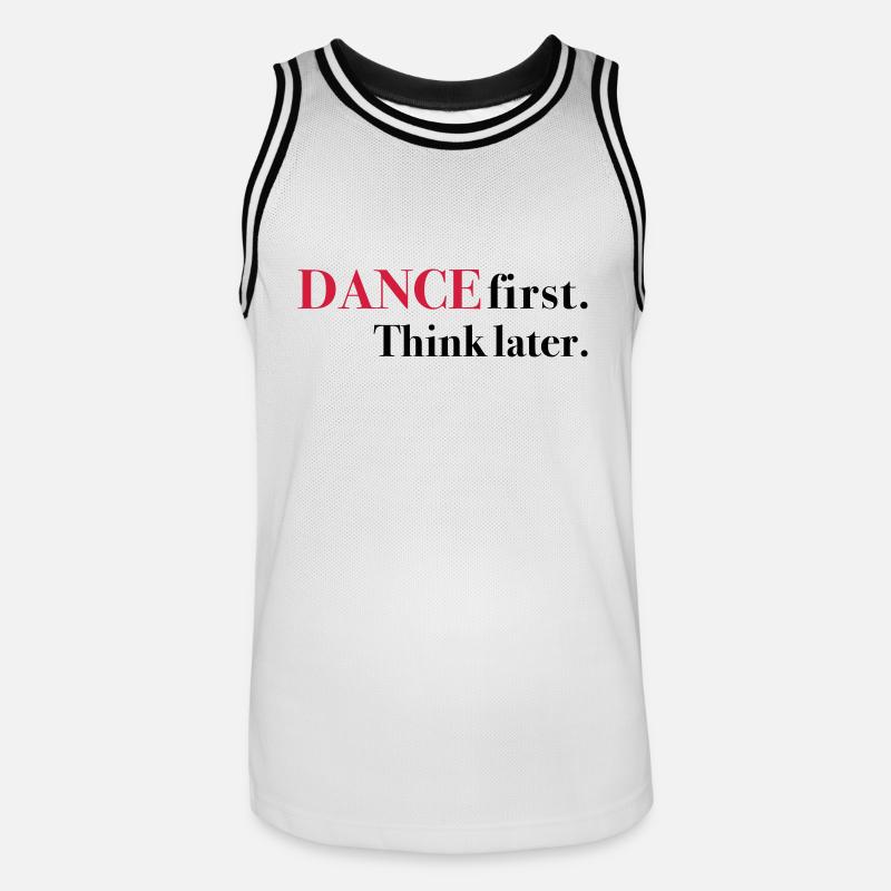 DANCE first. Think later. - Männer Basketball-Trikot - Weiß/Schwarz