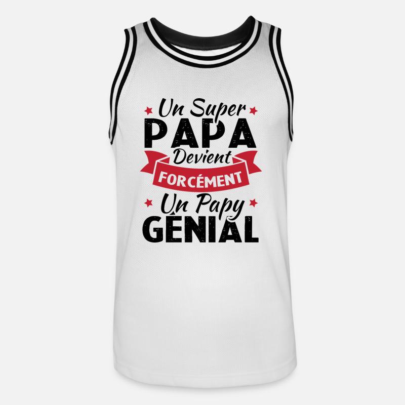 Un super papa devient forcément un papy génial - Maillot de basket Homme - blanc/noir