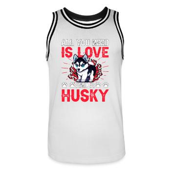 Tout ce dont vous avez besoin est de l’amour et un Husky - Maillot de basket Homme - blanc/noir - Devant - AI Model Male 185 dark (185cm)